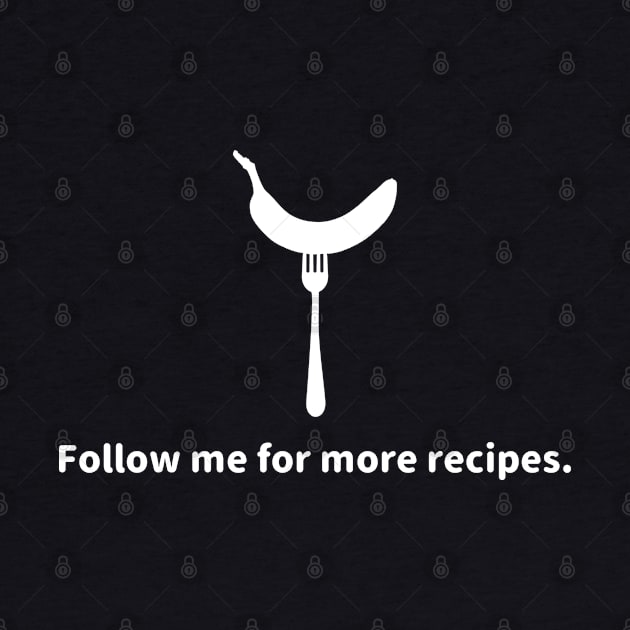 Follow me for more recipes. Memes banana on folk white by FOGSJ